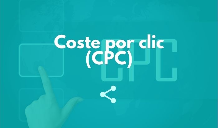 Coste por clic (CPC)