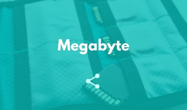 Megabyte (MB)