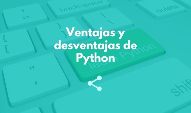 Ventajas y desventajas de Python